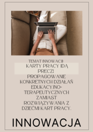 INNOWACJA DLA KLAS 1-4 OPIS/DOKUMENTACJA na REWALIDACJĘ ,,KARTY PRACY IDĄ PRECZ”