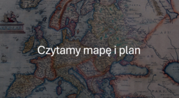 KLASA 4 (NOWA PODSTAWA) jak korzystać z mapy historycznej