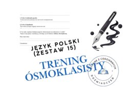 Trening ósmoklasisty – język polski (zestaw 15)
