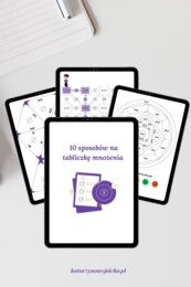 10 sposobów na tabliczkę mnożenia