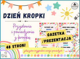 DZIEŃ KROPKI – przysłowia i powiedzenia z „kropką” GAZETKA/PREZENTACJA, 48 stron!