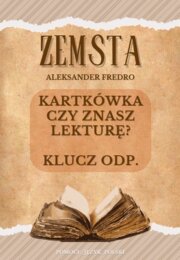 ZEMSTA Aleksander Fredro - kartkówka + klucz odpowiedzi