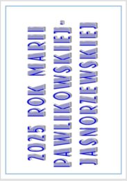 2025 - rok Pawlikowskiej-Jasnorzewskiej. Kolorowa gazetka.