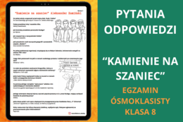 Pytania i odpowiedzi – Kamienie na szaniec Aleksander Kamiński | powtórka, notatka, język polski, egzamin ósmoklasisty, klasa 8, egzamin ósmoklasisty z polskiego