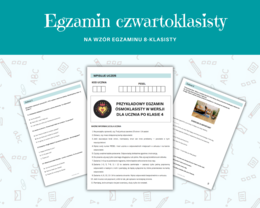 Arkusz Egzaminacyjny po 4 Klasie  - Model Egzaminu Ósmoklasisty