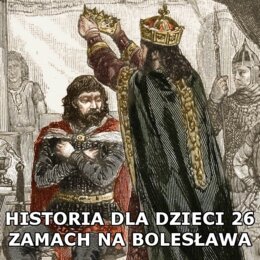 Odc. 26 - Zamach na Bolesława Chrobrego