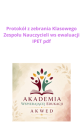 Protokół z zebrania Klasowego Zespołu Nauczycieli ws ewaluacji IPET