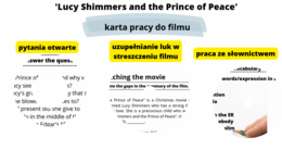 karta pracy do filmu "Lucy Shimmer and the Prince of Peace" w oryginalnej wersji językowej, B1, liceum