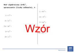 Wzór algebraiczny (A+B)^2, upraszczanie (liczby całkowite) | matematyka, algebra | 26 kolumn