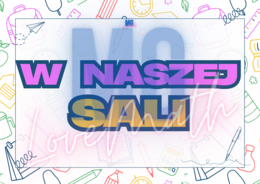 Gazetka, kodeks klasowy "W naszej klasie", "W naszej sali"