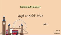 Egzamin 8-klasisty| Praca (Jobs). Gotowa lekcja powtórzeniowa + Karty pracy (25 stron)