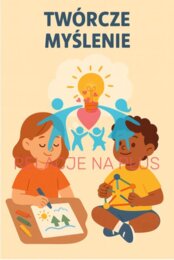 Scenariusz zajęć: Twórcze myślenie