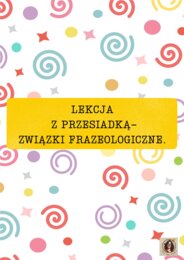 Lekcja z przesiadką-związki frazeologiczne.