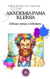 "Akademia pana Kleksa"_praca z tekstem_karta pracy