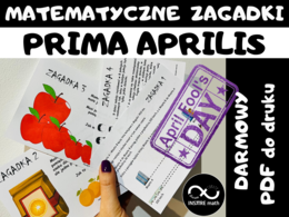 Matematyczne zagadki na Prima aprilis (darmowe). Matematyczne żarty.