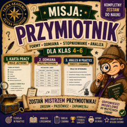 Przymiotnik – formy i stopniowanie | karta pracy| misja| kl. 4–6 + odpowiedzi modelowe
