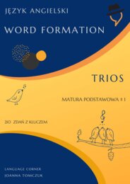 Matura podstawowa: Word Formation Trios cz.1