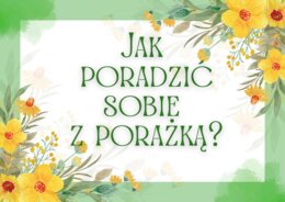 Jak poradzić sobie z porażką