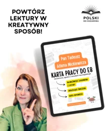 Pan Tadeusz Adama Mickiewicza – Karta pracy do egzaminu ósmoklasisty