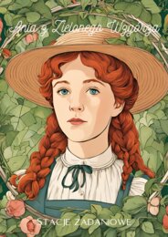 Ania z Zielonego Wzgórza - stacje zadaniowe