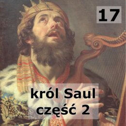 Historie biblijne: 17 - Król Saul część 2