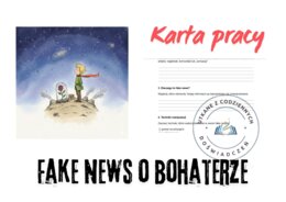 KARTA PRACY: Fake news o bohaterze (Mały Książę)