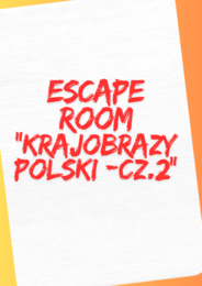 Escape Room – Krajobrazy Polski, część 2