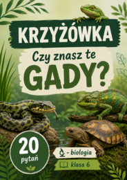 GADY W POLSCE I NA ŚWIECIE - krzyżówka - karta pracy (biologia, klasa 6)
