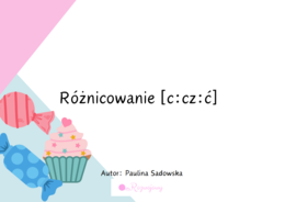 Różnicowanie głosek c:cz:ć