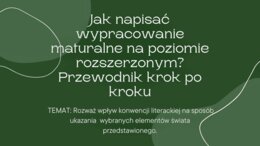 Konwencja literacka, czyli jak napisać wypracowanie maturalne na poziomie rozszerzonym? Przewodnik krok po kroku