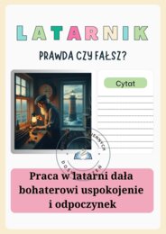 Lektura ,,Latarnik" pod lupą. Ćwiczenia typu prawda- fałsz