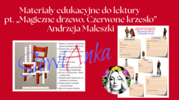 Zestaw materiałów dydaktycznych do omówienia lektury „Magiczne drzewo. Czerwone Krzesło” Andrzeja Maleszki + PREZENTACJA GRATIS