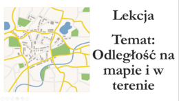 klasa 5 - Odległość na mapie a w terenie - prezentacja