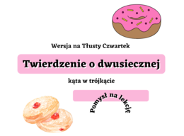 Twierdzenie o dwusiecznej - wersja na Tłusty Czwartek