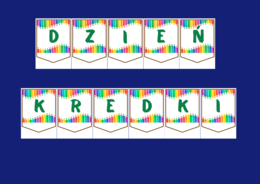 DZIEŃ KREDKI – biblioteka – świetlica – przedszkole – GIRLANDA – gazetka – wersja 1