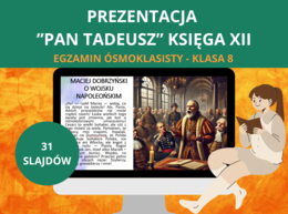 Prezentacja – „Pan Tadeusz”, księga XII: Polonez, koncert Jankiela, zaręczyny Tadeusza i Zosi [PPTX] – język polski, klasa 8, E8