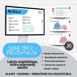 Prezentacja Shine On! 2 – Unit 3 My Clothes!