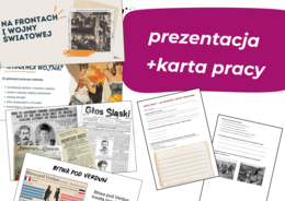 NA FRONTACH I WOJNY ŚWIATOWEJ — prezentacja + karta pracy, zestaw