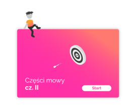 Części Mowy - część II