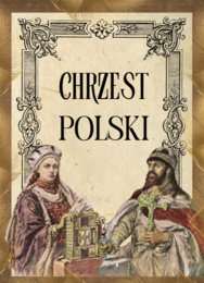 Chrzest Polski- piękna gazetka+prezentacja