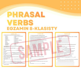 PHRASAL VERBS – Egzamin Ósmoklasisty (E8)  + answer key | ESL A2+ / B1 | Zadania przygotowujące do egzaminu 8-klasisty z języka angielskiego