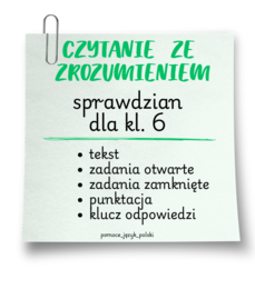 czytanie ze zrozumieniem - sprawdzian - klasa 6