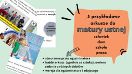 Przykładowe arkusze do matury ustnej, działy człowiek, dom, szkoła, praca