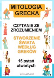 Mitologia -powstanie świata - czytanie ze zrozumieniem