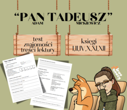 "Pan Tadeusz" (Księgi: I,II,IV,X,XI,XII) - test znajomości lektury. DWIE GRUPY!
