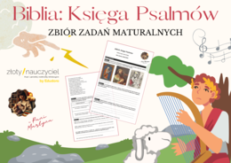 Matura: Biblia (Księga Psalmów) *ZBIÓR ZADAŃ MATURALNYCH* – aktualne wymagania 2024/2025