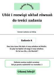 Ułóż i rozwiąż układ równań do treści zadania - szkoła średnia