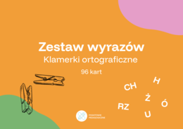 Zestaw wyrazów z trudnościami ortograficznymi- klamerki. 96 kart.