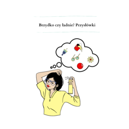 Brzydko czy ładnie? Przysłówki