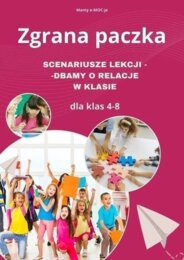 Zgrana paczka - ebook- scenariusze zajęć dla klas 4-8 o relacjach